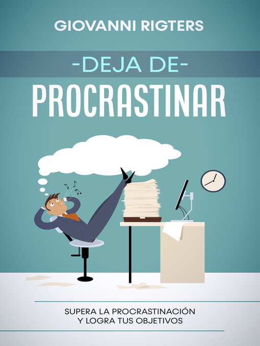 Title details for Deja de procrastinar by Giovanni Rigters - Available